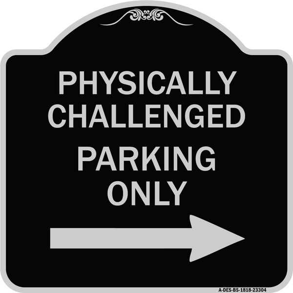Physically Challenged Parking W/ Left Arrow Heavy-Gauge Aluminum Sign, 18" x 18", BS-1818-23304